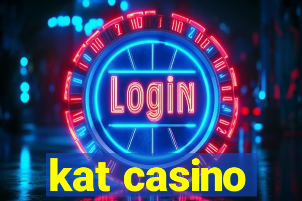 kat casino