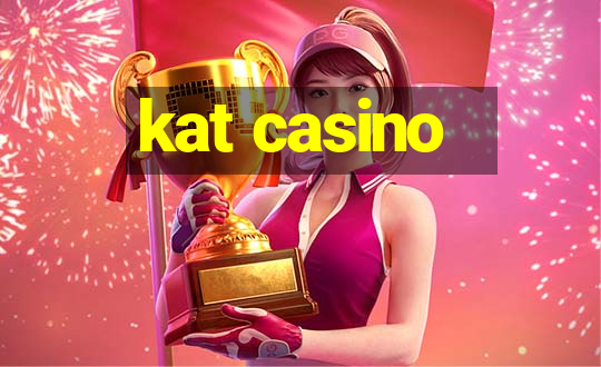 kat casino