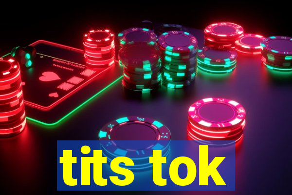 tits tok