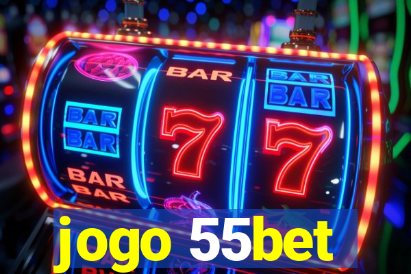 jogo 55bet