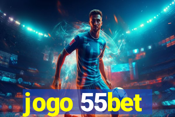 jogo 55bet