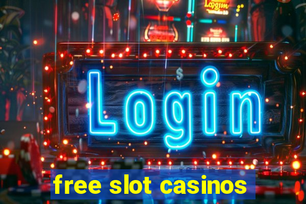 free slot casinos