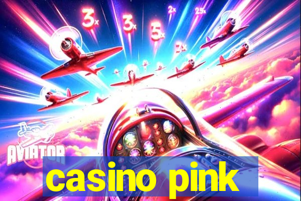 casino pink