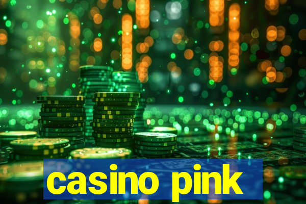 casino pink