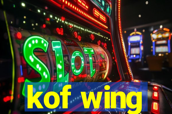 kof wing