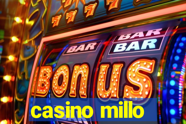 casino millo