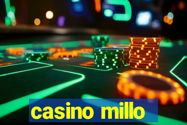 casino millo