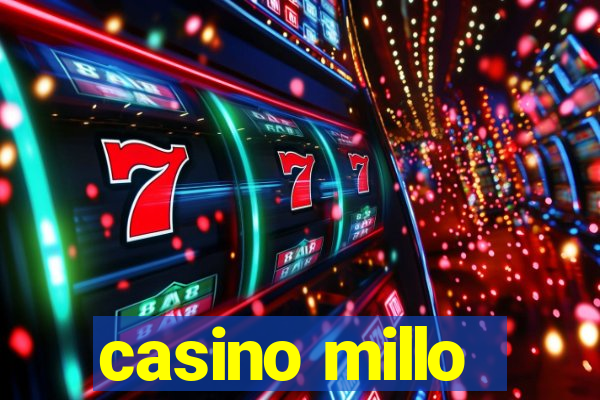 casino millo