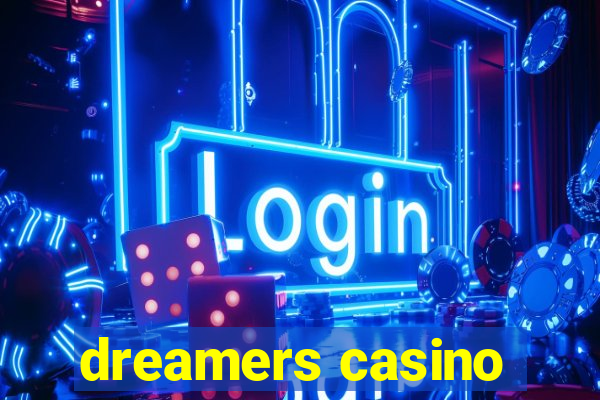 dreamers casino