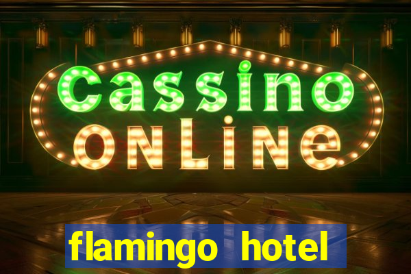 flamingo hotel casino las vegas