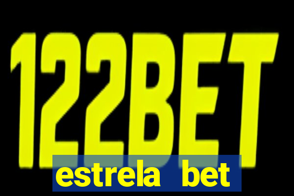 estrela bet deposito minimo