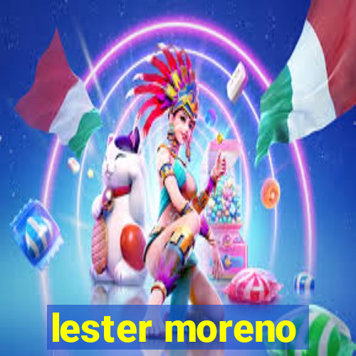 lester moreno