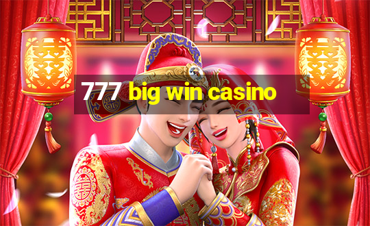 777 big win casino