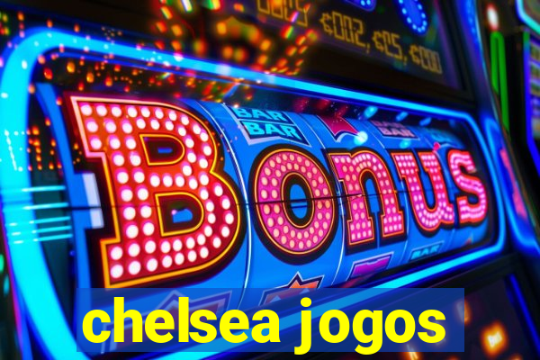 chelsea jogos