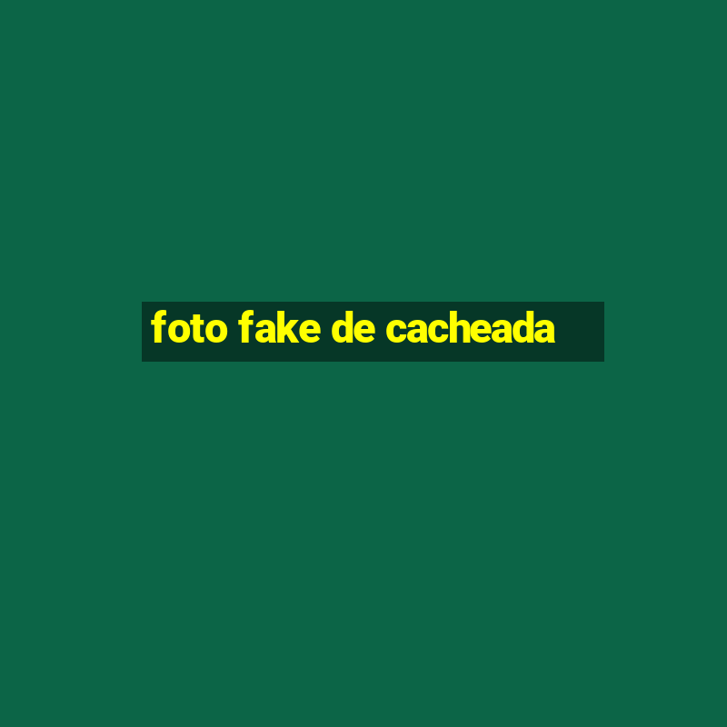 foto fake de cacheada