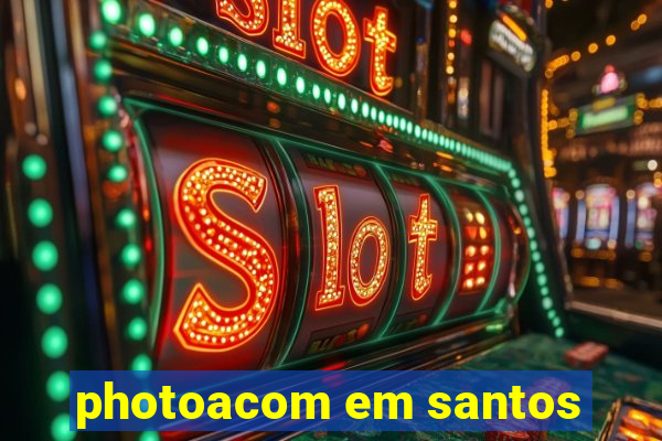 photoacom em santos