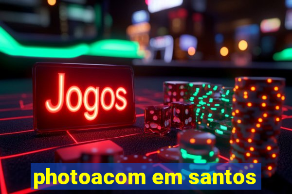 photoacom em santos