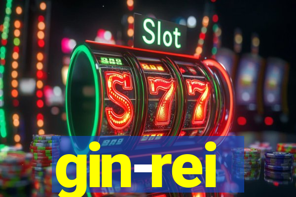 gin-rei