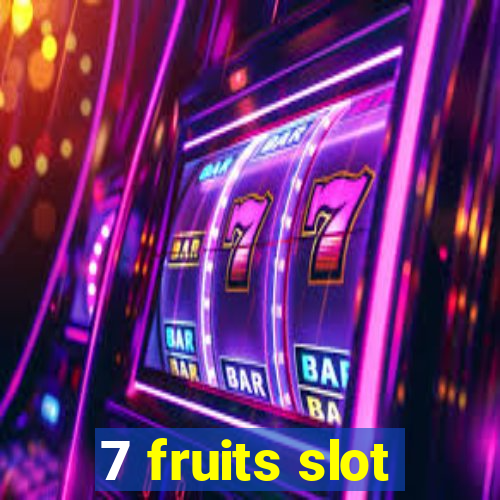 7 fruits slot