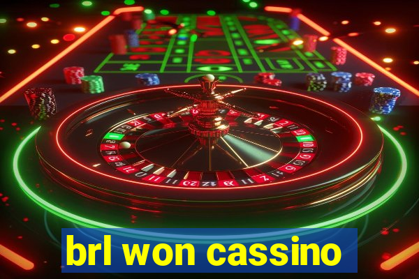 brl won cassino