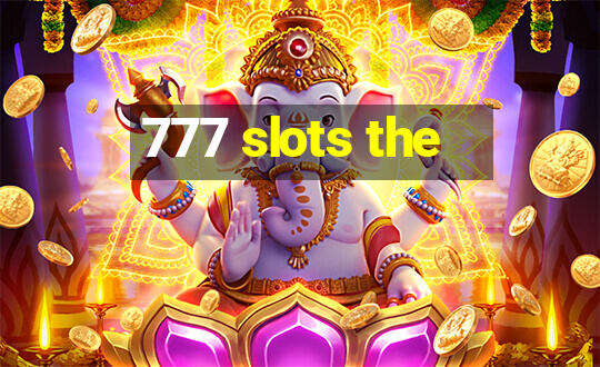 777 slots the