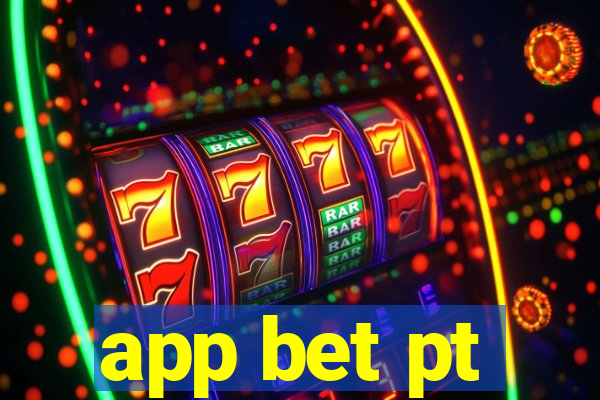 app bet pt