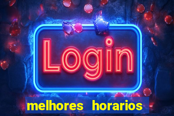 melhores horarios para jogar slot