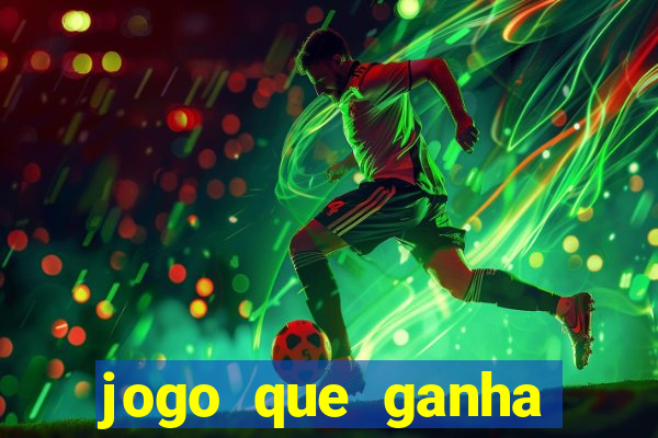 jogo que ganha dinheiro de verdade pix