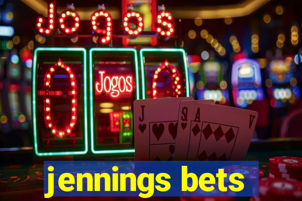 jennings bets