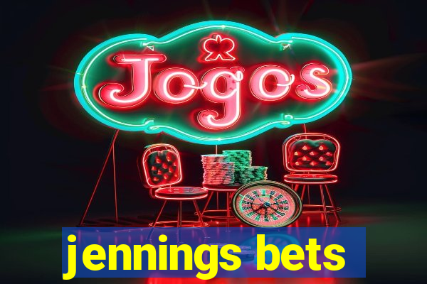 jennings bets