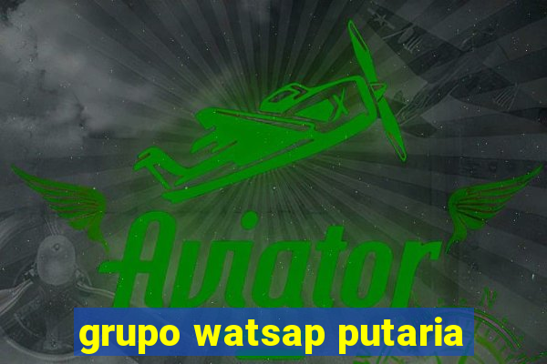 grupo watsap putaria