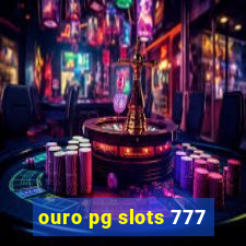 ouro pg slots 777