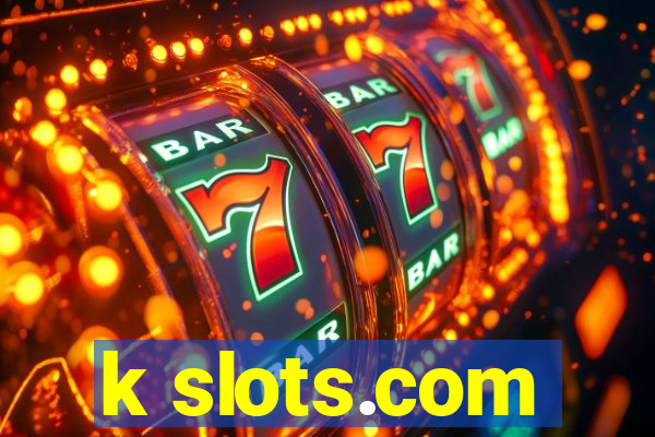 k slots.com