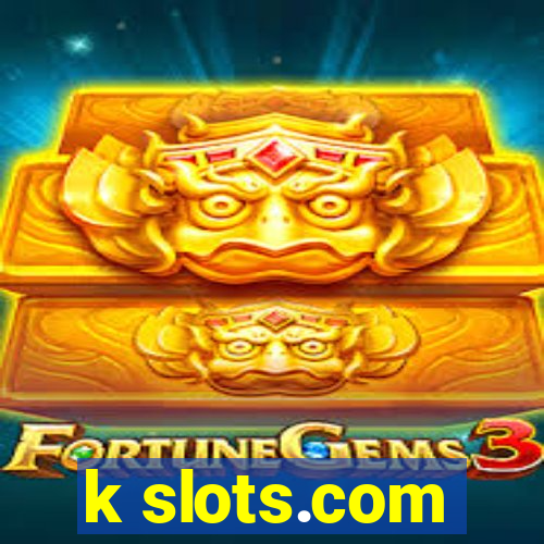 k slots.com