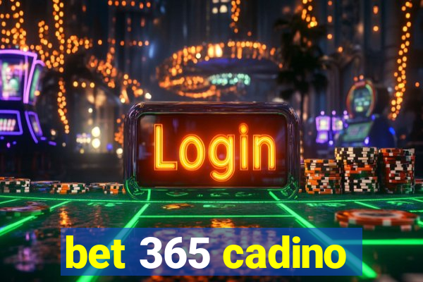 bet 365 cadino