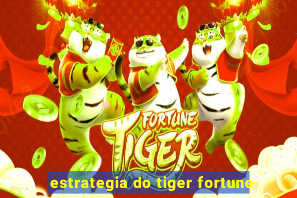 estrategia do tiger fortune