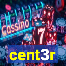 cent3r