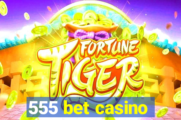 555 bet casino