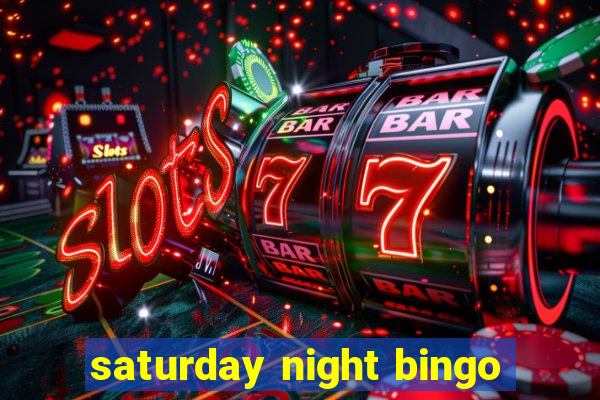 saturday night bingo