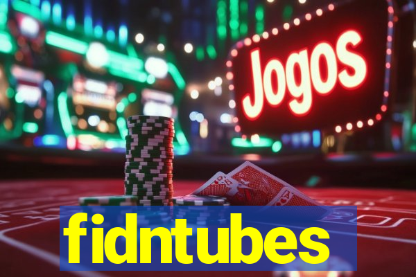 fidntubes