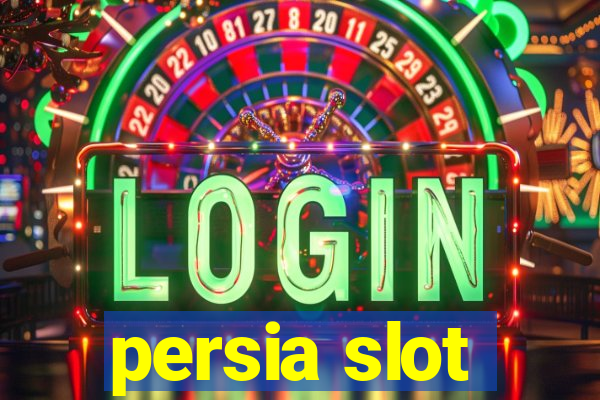 persia slot