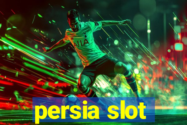 persia slot