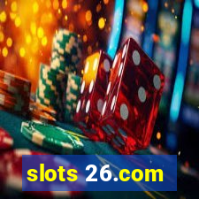 slots 26.com