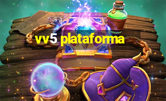 vv5 plataforma