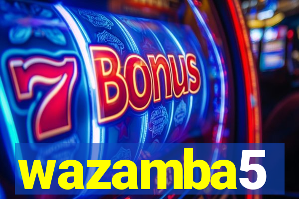 wazamba5