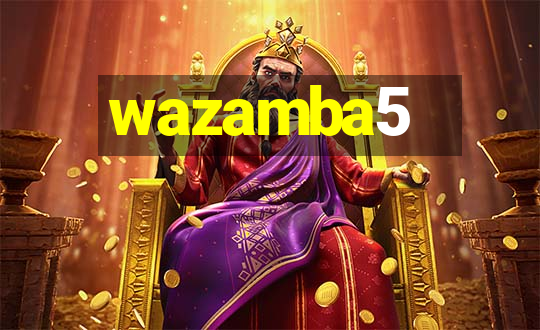 wazamba5