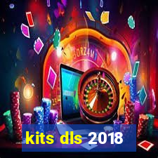 kits dls 2018