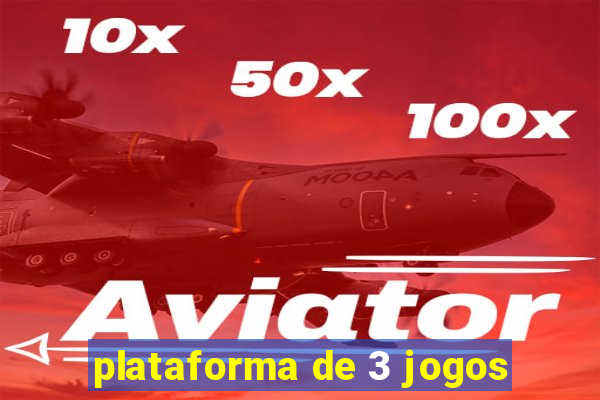 plataforma de 3 jogos