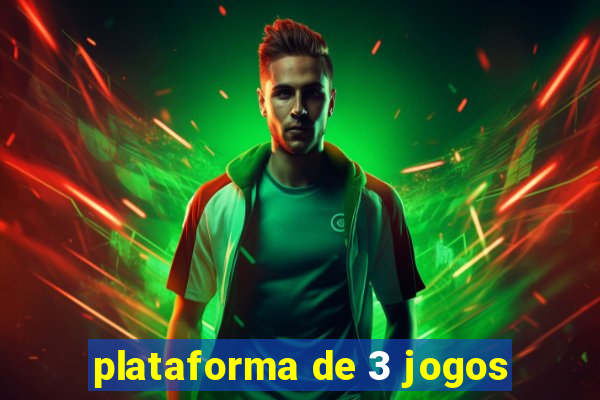 plataforma de 3 jogos