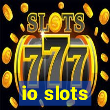 io slots